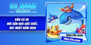 Bắn Cá H5 – Nơi Săn Quà Cực Chất, Hot Nhất Năm 2026
