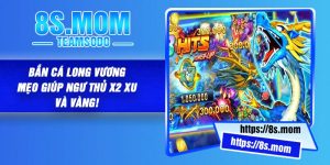 Bắn Cá Long Vương – Mẹo Giúp Ngư Thủ X2 Xu và Vàng!