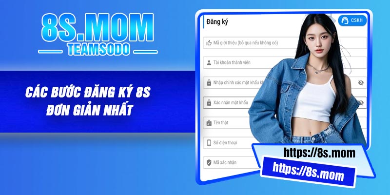 Các bước đăng ký 8S đơn giản nhất